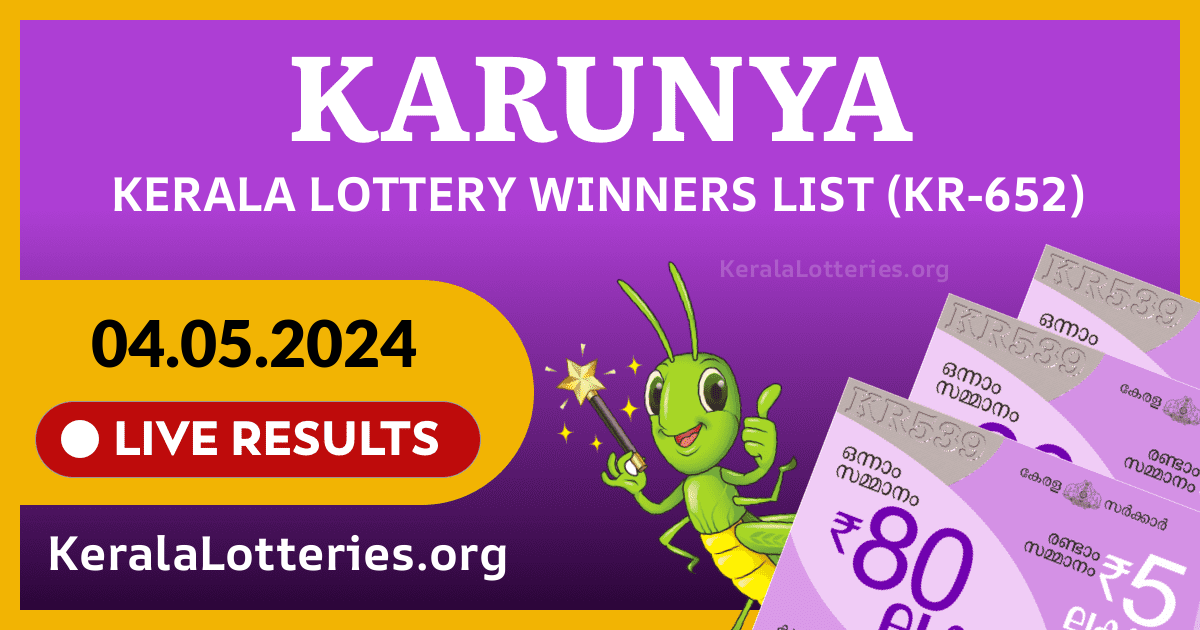 Karunya(KR-652) Kerala Lottery Result Today (04-05-2024)