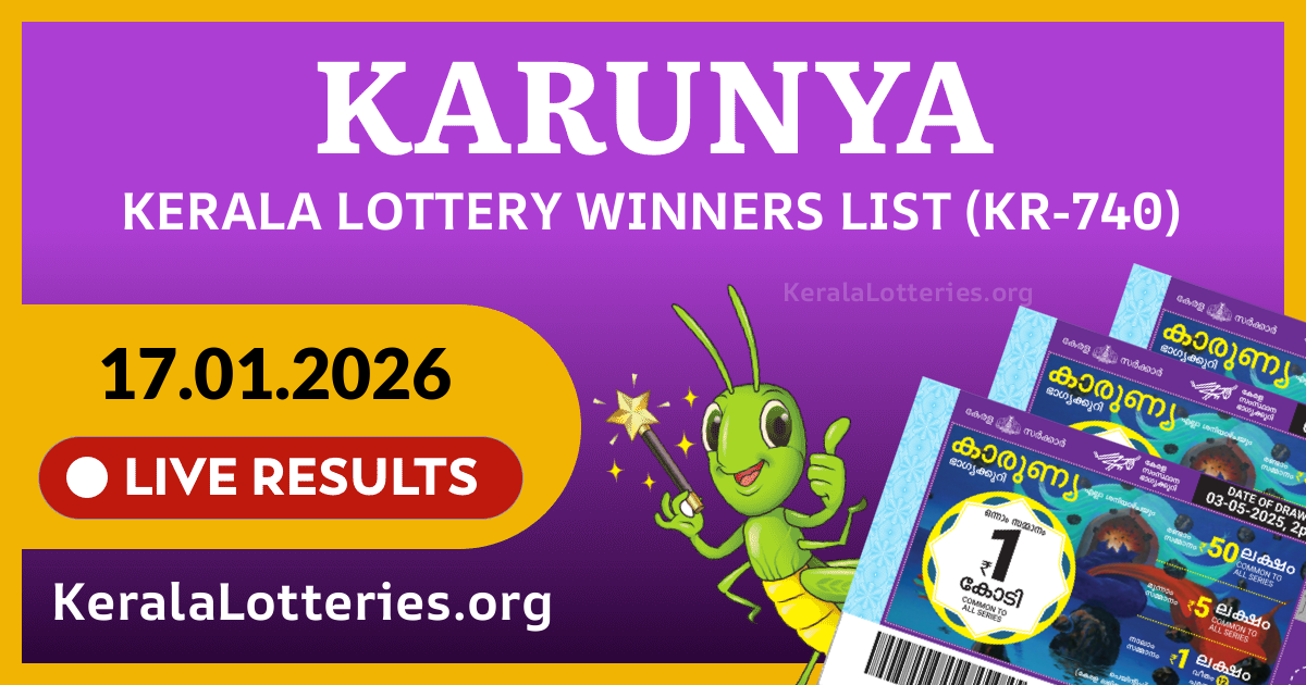 Karunya(KR-740) Kerala Lottery Result Today (17-01-2026)
