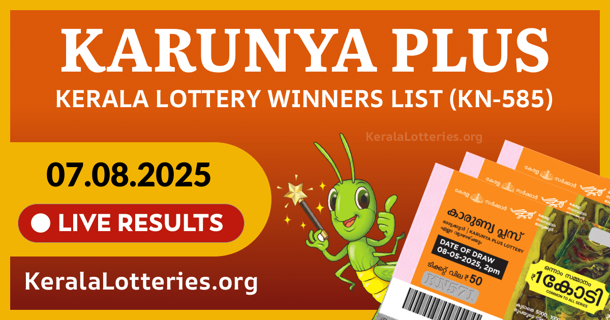 Karunya Plus(KN-585) Kerala Lottery Result Today (07-08-2025)