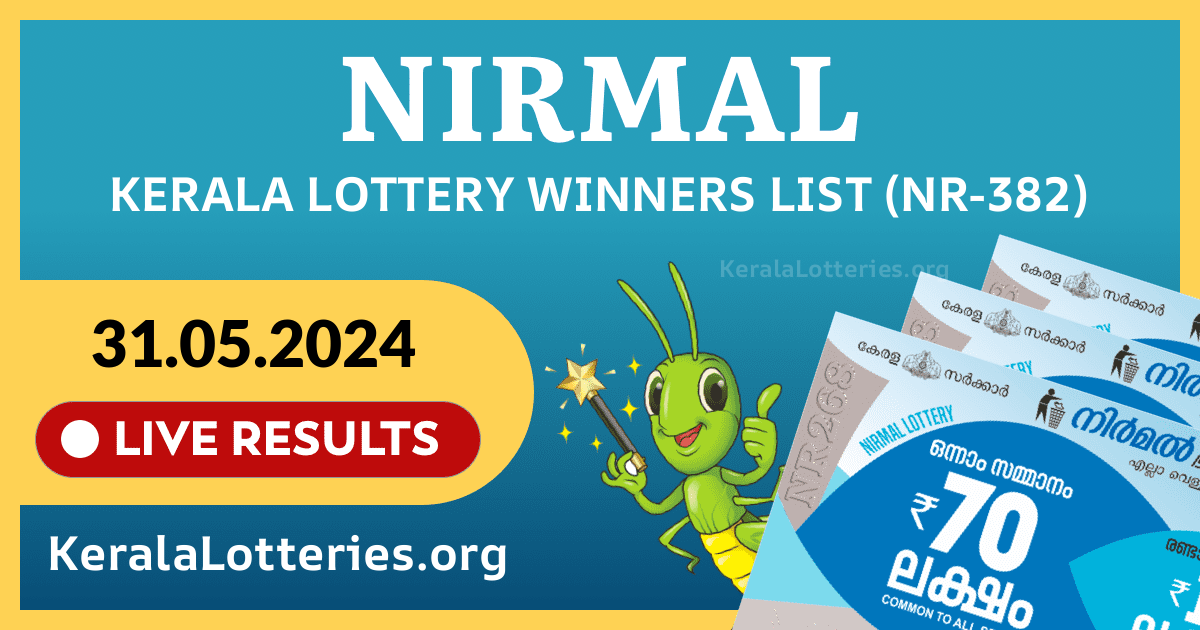 Nirmal(NR-382) Kerala Lottery Result Today (31-05-2024)