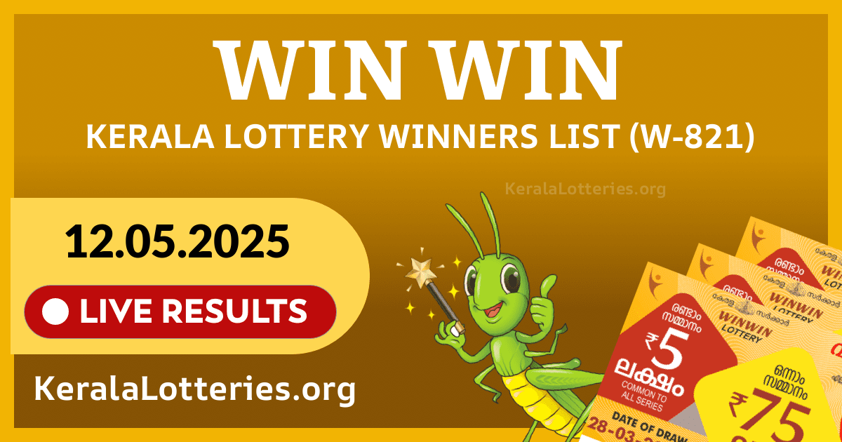 Win-Win(W-821) Kerala Lottery Result Today (12-05-2025)