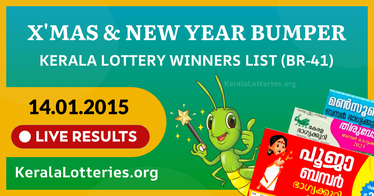 X'mas & New Year Bumper(BR-41) Kerala Lottery Result Today (14-01-2015)